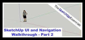 Thumbnail for SketchUp UI Tutorial Part 2