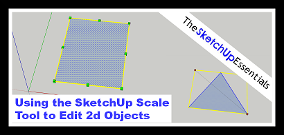 Using the Scale Tool to Modify 2D Objects in SketchUp