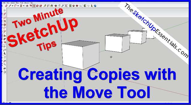 Creating Copies with the SketchUp Move Tool – SketchUp Two Minute Tips