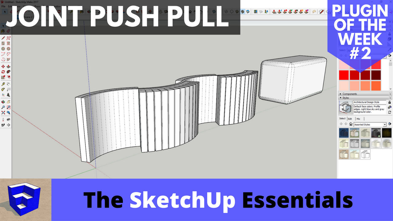 Push Pull Curved Surfaces in SketchUp with Joint Push Pull – Plugin of the Week #2
