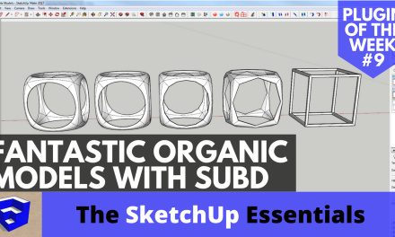 Organic Modeling with SubD – SketchUp Plugin of the Week #9
