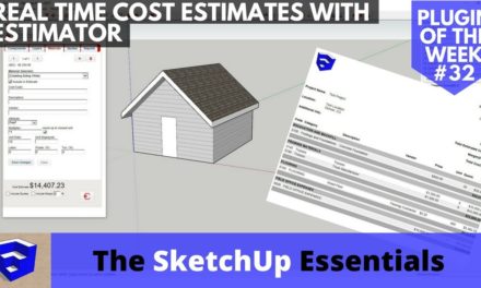 Real Time Cost Estimating with Estimator for SketchUp – SketchUp Extension of the Week #32