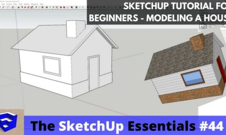 SketchUp Tutorial for Beginners – Modeling a House