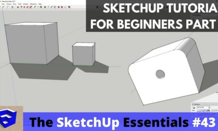 SketchUp Tutorial for Beginners – Part 1 – Basic Functions