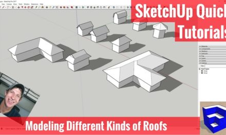 Modeling 9 Different Types of Roofs in SketchUp – SketchUp Quick Tutorials