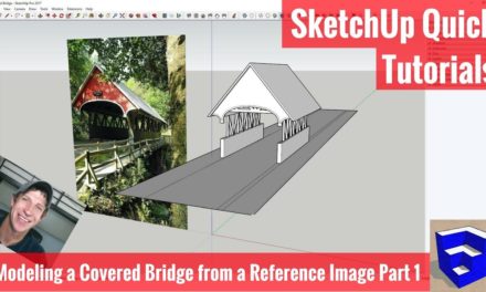 Modeling a Covered Bridge in SketchUp from a Reference Image Part 1 – SketchUp Modeling Tutorials