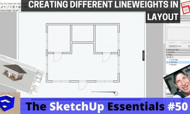 Adjusting Lineweights in Layout – The SketchUp Essentials #50!