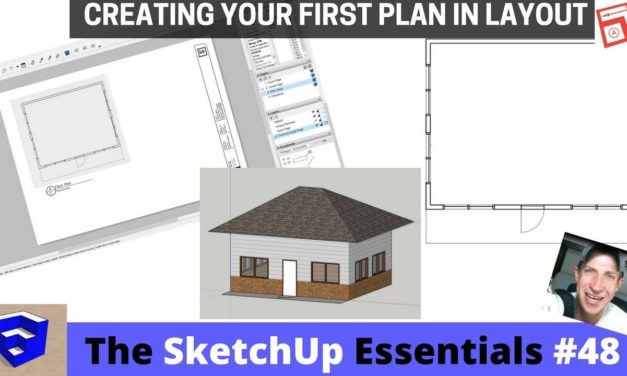 Introduction to Layout – The SketchUp Essentials #48