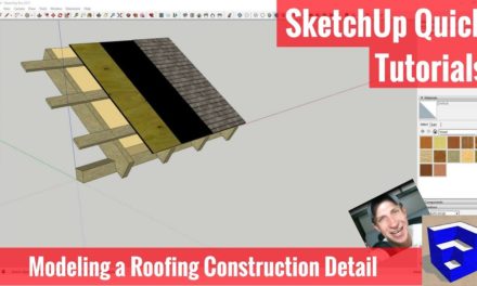 Modeling a Roofing Construction Detail In SketchUp