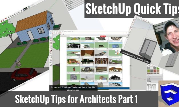 Great SketchUp Tips for Architects – Part 1