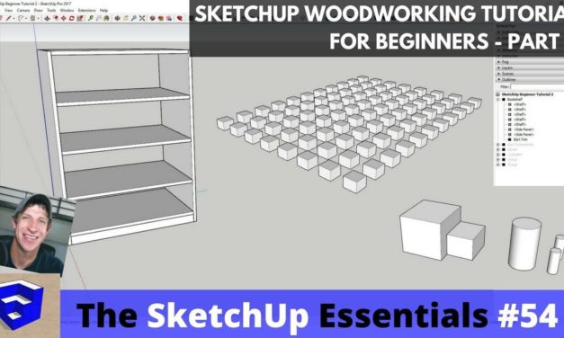 SketchUp Woodworking Tutorial for Beginners Part 2 – Copies, Organization, and Curves