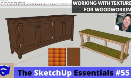 Working with Textures in SketchUp for Woodworking – The SketchUp Essentials #55
