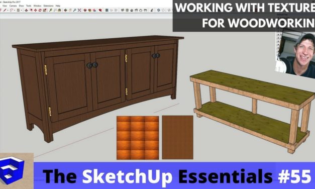 Working with Textures in SketchUp for Woodworking – The SketchUp Essentials #55