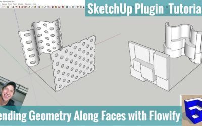 Bending Objects Along Complex Faces with Flowify for SketchUp – SketchUp Extension Tutorials