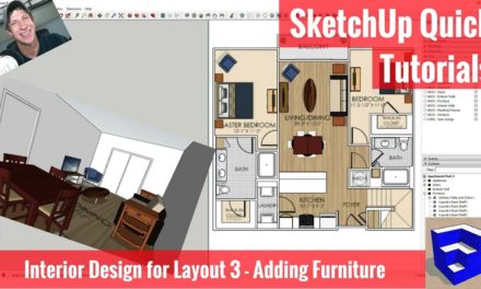 SketchUp Interior Design for Layout Part 3 – Adding Furniture