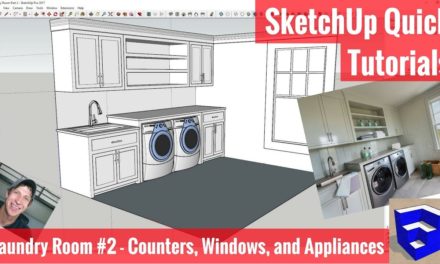 Modeling Interiors in SketchUp – Laundry Room Part 2 – Appliances, Windows, Crown Molding and More!