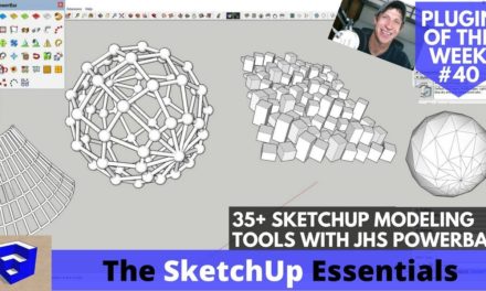 JHS Powerbar – 35+ Tools for SketchUp – All Explained! SketchUp Plugin of the Week #40