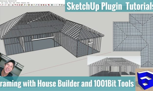 Modeling Framing in Your SketchUp Models with House Builder and 1001Bit Tools