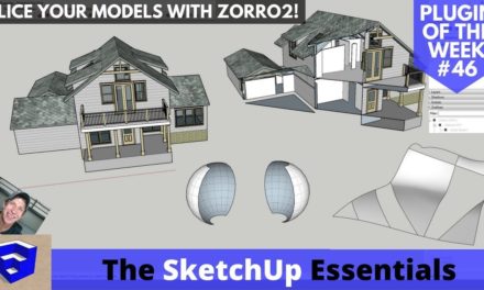 Slice Your Models with Zorro2 for SketchUp – SketchUp Extension of the Week #46