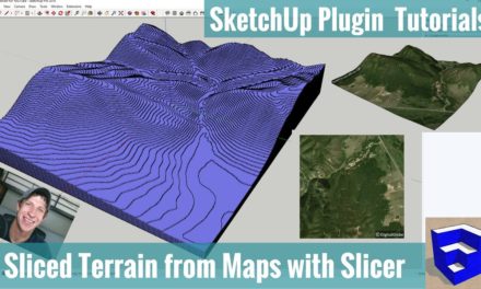 Modeling Sliced Terrain from Location Data in SketchUp with Joint Push Pull and Slicer