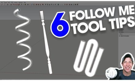 6 Great FOLLOW ME TOOL TIPS for SketchUp