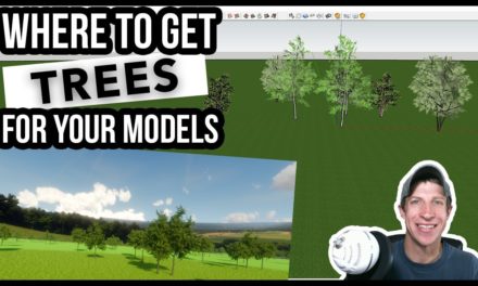 WHERE TO GET TREES for your SketchUp Models