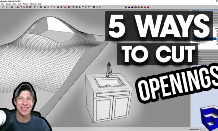 5 Ways to CUT HOLES AND CREATE OPENINGS in your SketchUp Models