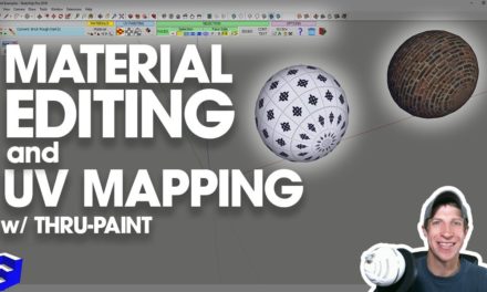 ADVANCED MATERIALS AND UV MAPPING in SketchUp with ThruPaint!!!