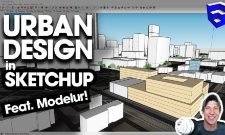 URBAN DESIGN IN SKETCHUP with Modelur