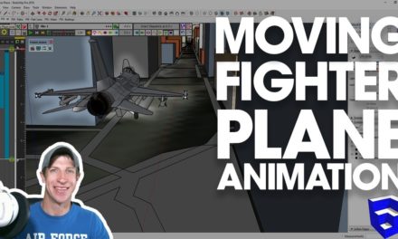 MOVING ANIMATION IN SKETCHUP – Fighter Plane!