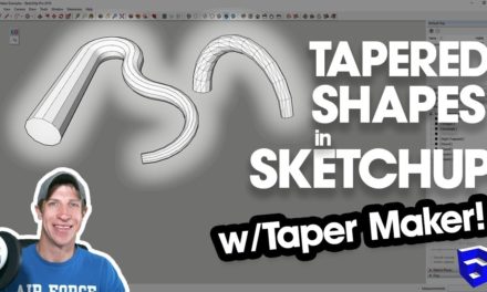 TAPERED SHAPES IN SKETCHUP with Tape Maker