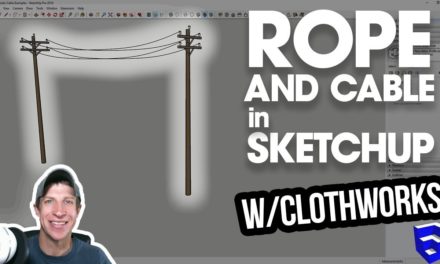 ROPE AND CABLES IN SKETCHUP with Clothworks