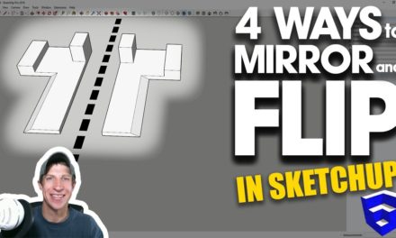 4 WAYS TO MIRROR AND FLIP OBJECTS in SketchUp