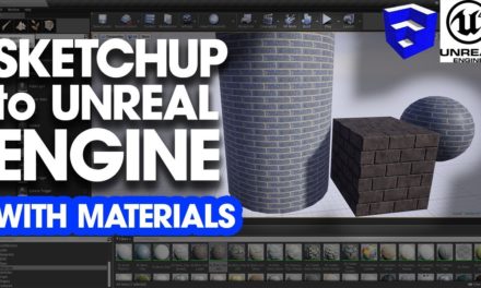 Importing SketchUp Models to Unreal Engine with Materials