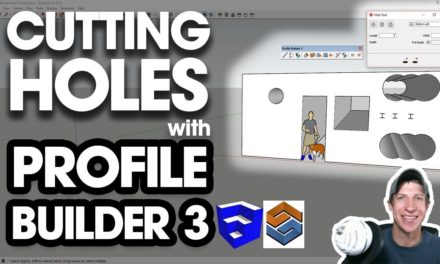 CUTTING HOLES IN SKETCHUP with Profile Builder 3’s Hole Tool!