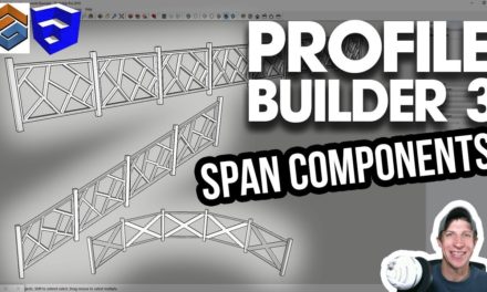 PROFILE BUILDER 3 TUTORIALS – Repeating Component Assemblies with Spans