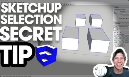 The ONE THING Most People Don’t Know About Selections in SketchUp