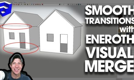 SMOOTH EDGES with Eneroth Visual Merge for SketchUp
