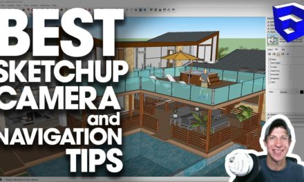 The BEST SketchUp Camera and Navigation Tips!