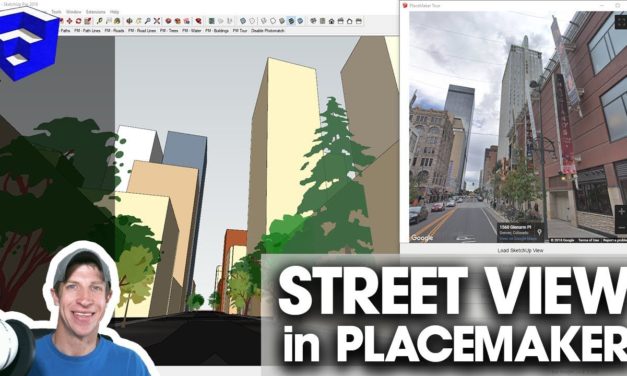 STREET VIEW IN SKETCHUP with Placemaker Tours