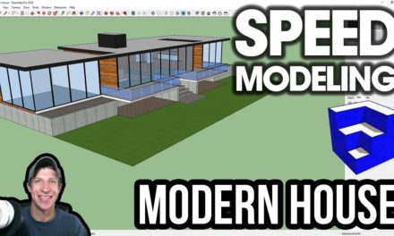 MODERN HOUSE SPEED BUILD – SketchUp Speed Modeling