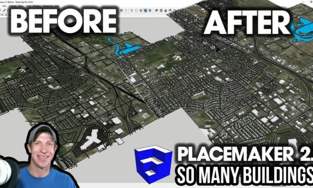 Placemaker Version 2.1 New Features – SO MANY BUILDINGS in SketchUp