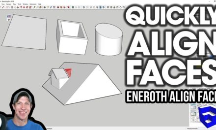 Quickly ALIGN FACES IN SKETCHUP with Eneroth Align Face!