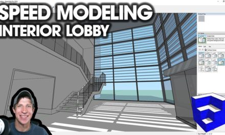 SKETCHUP SPEED BUILD – Interior Lobby Model