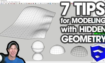7 Tips for Modeling with HIDDEN GEOMETRY in SketchUp