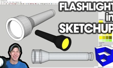 Modeling a FLASHLIGHT in SketchUp