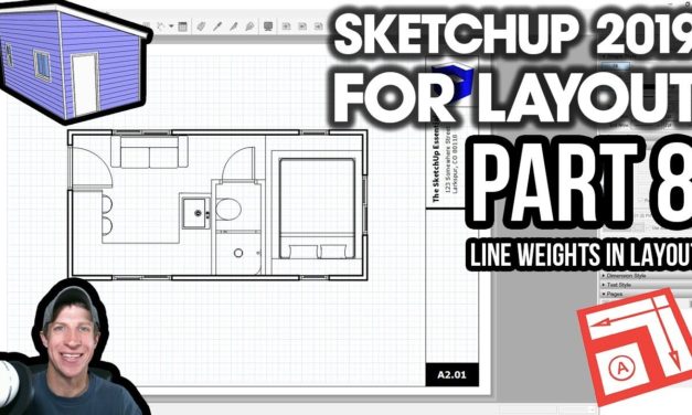 SKETCHUP 2019 FOR LAYOUT – Part 8 – Adding Lineweights to Layout Plans