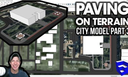 Modeling a CITY in SketchUp Part 3 – Adding Paving on Terrain