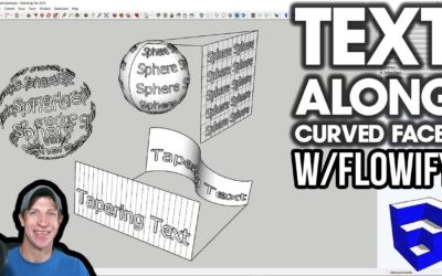 Bending Text ALONG CURVED FACES in SketchUp with Flowify