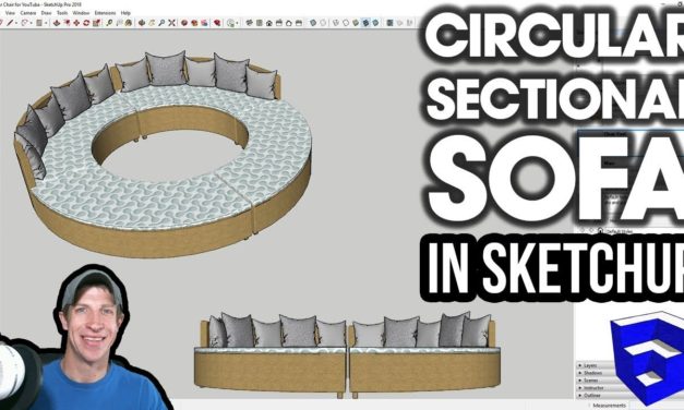 Modeling a CIRCULAR SECTIONAL SOFA in SketchUp